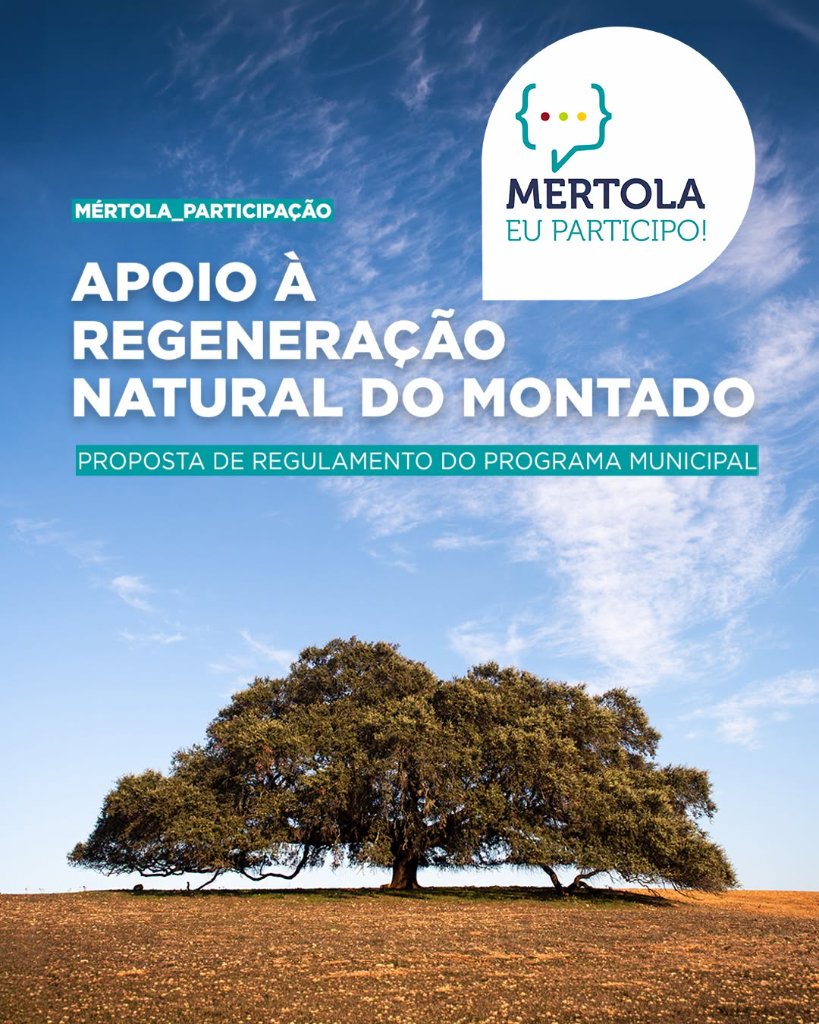 Consulta Pública: Apoio à Regeneração Natural do Montado em Mértola