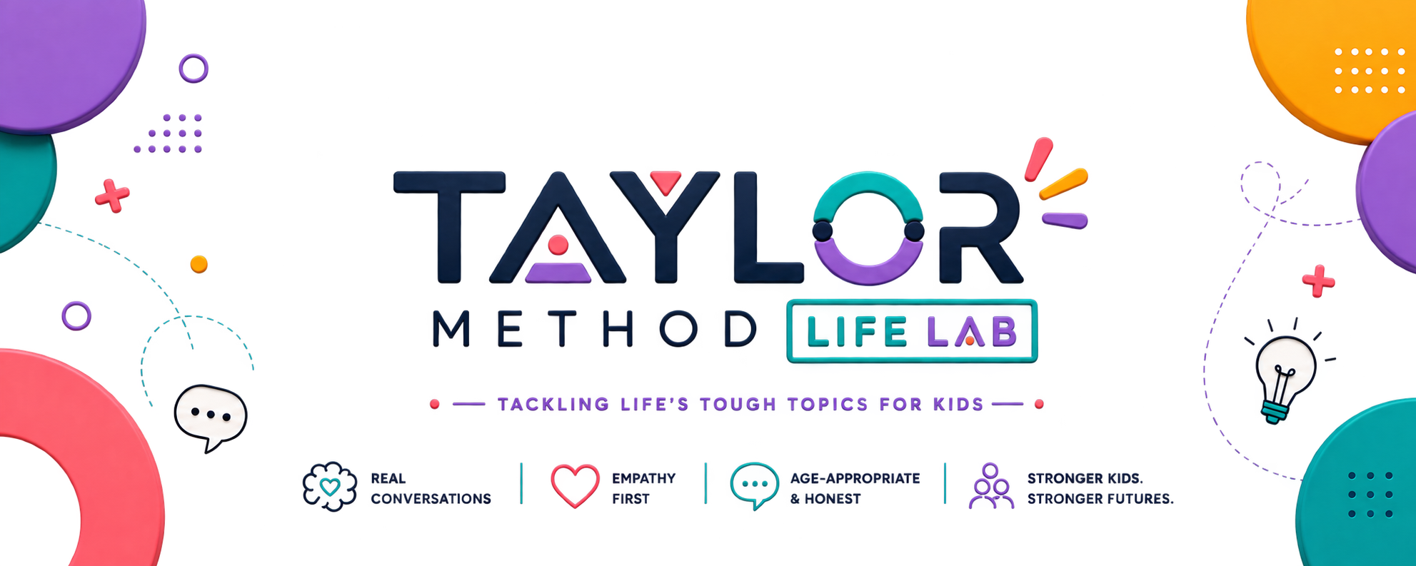 Taylor Method Life Lab — Tackling life's tough topics for kids