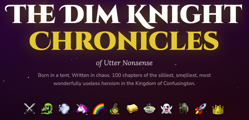 The Dim Knight Chronicles – of Utter Nonsense