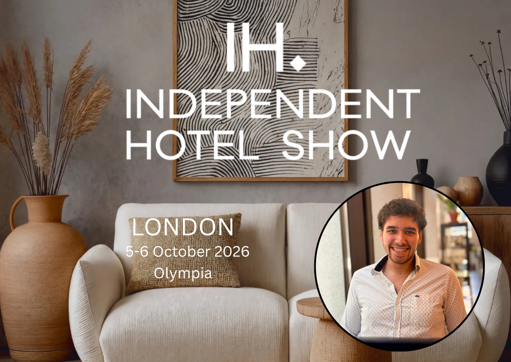 The Independent Hotel Show London, 5-6 October 2026 at Olympia.
