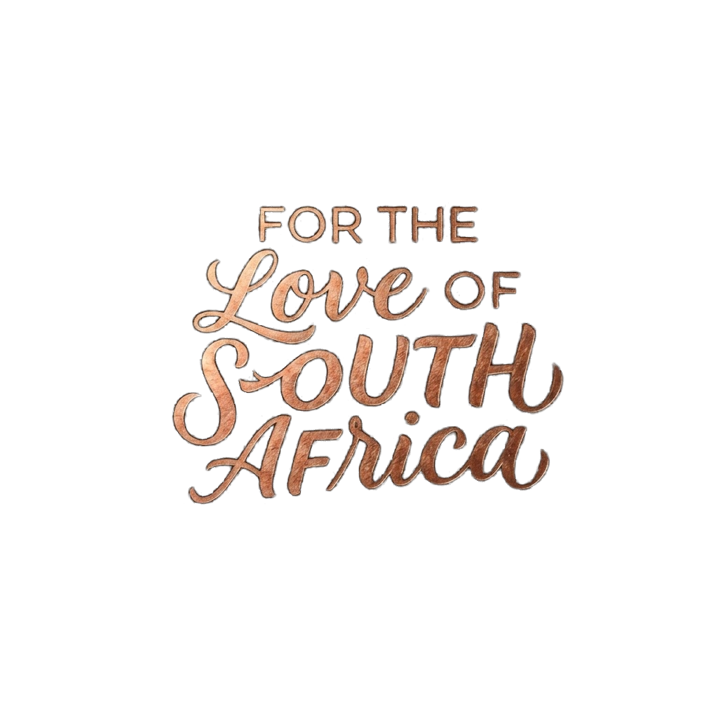 For The Love of South Africa