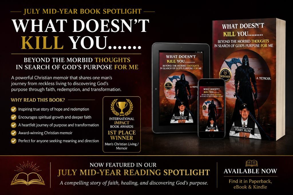 What Doesn't Kill You: Beyond the Morbid Thoughts in Search of God's Purpose for Me