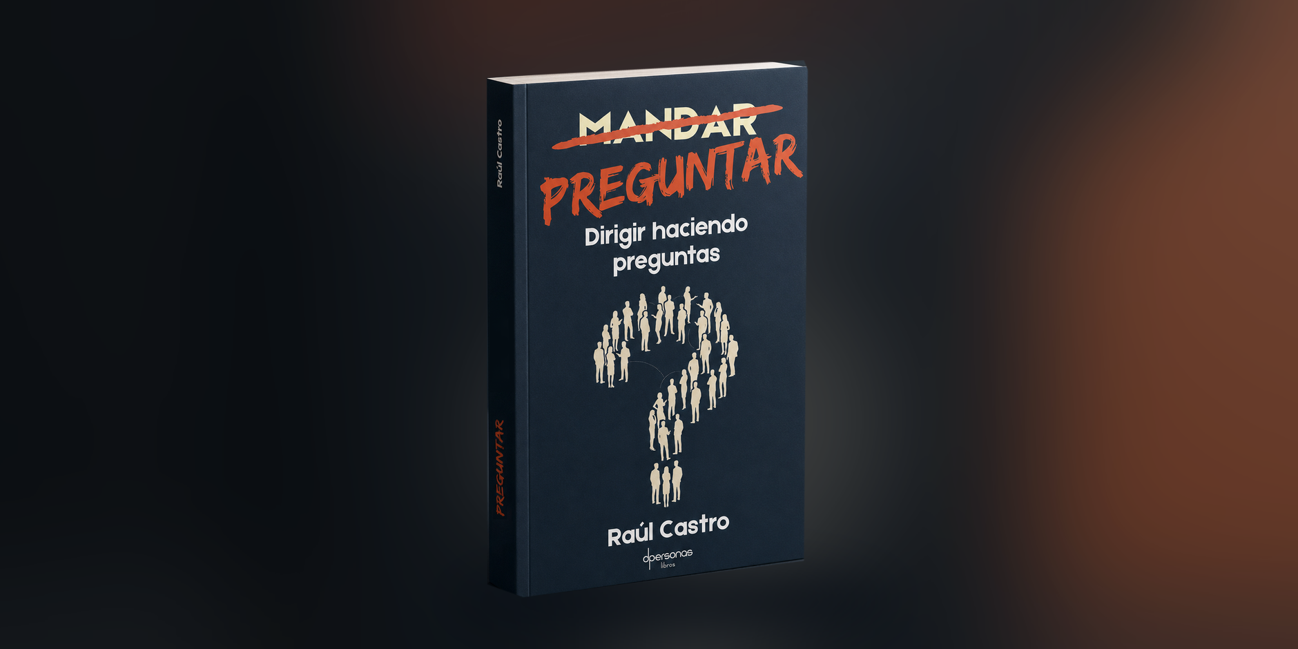 Portada de PREGUNTAR — Dirigir haciendo preguntas