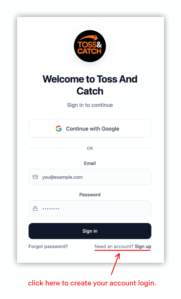 Click Need an account? Sign up to create your login