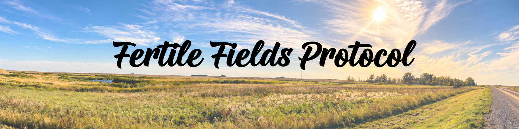 Fertile Fields Protocol — open prairie and sky