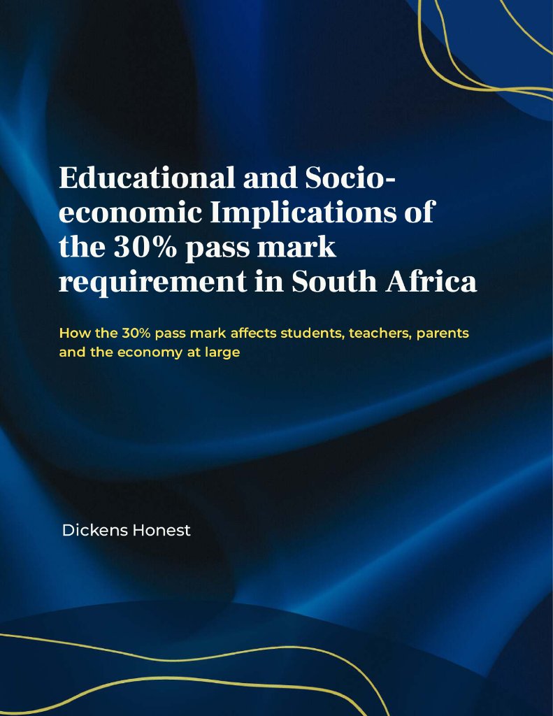 Educational and Socio-economic Implications of the 30% Pass Mark Requirement