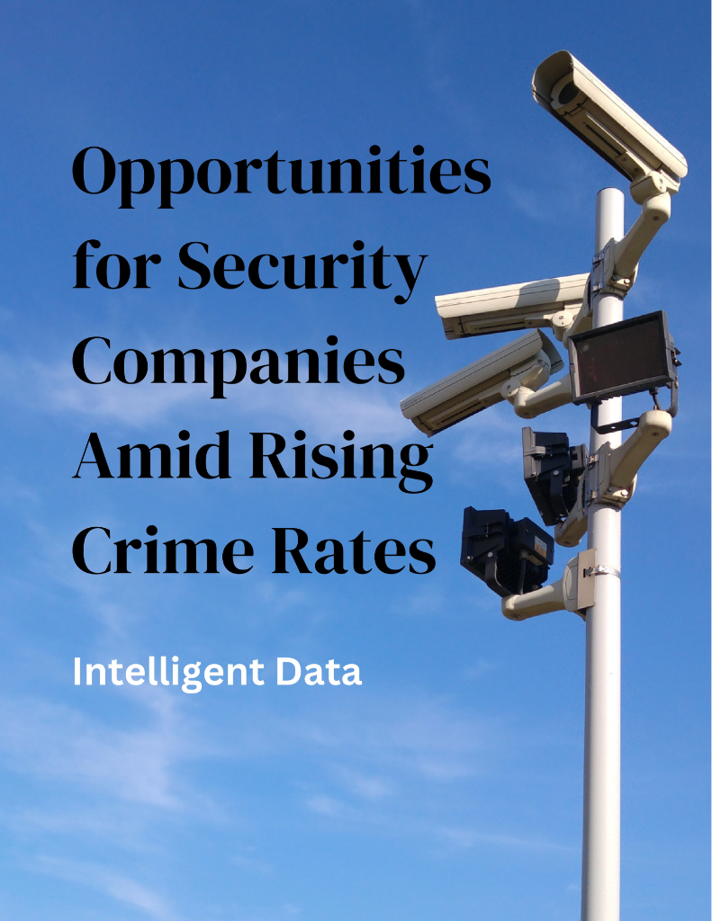 Opportunities for Security Companies Amid Rising Crime Rates