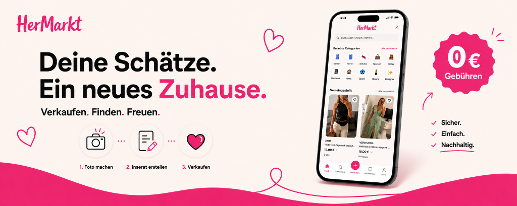 Deine Schätze. Ein neues Zuhause. Jetzt auf HerMarkt verkaufen – 0 € Gebühren