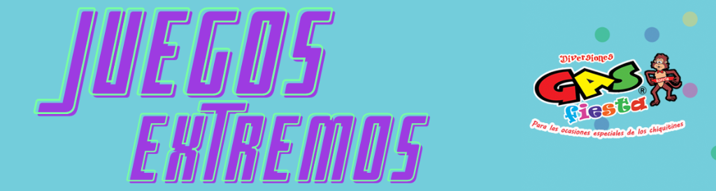 JUEGOS EXTREMOS