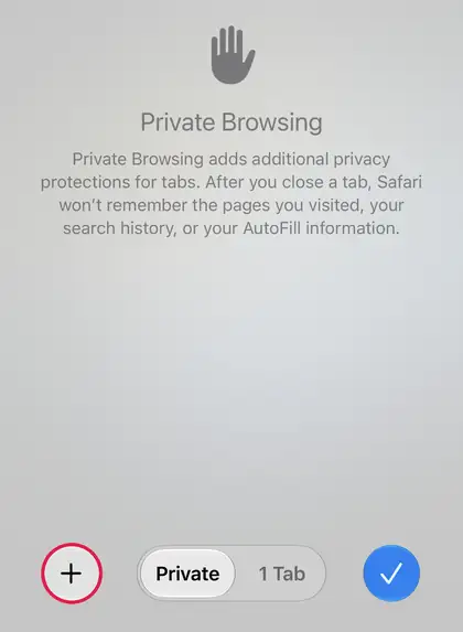 Tap + to open a private tab
