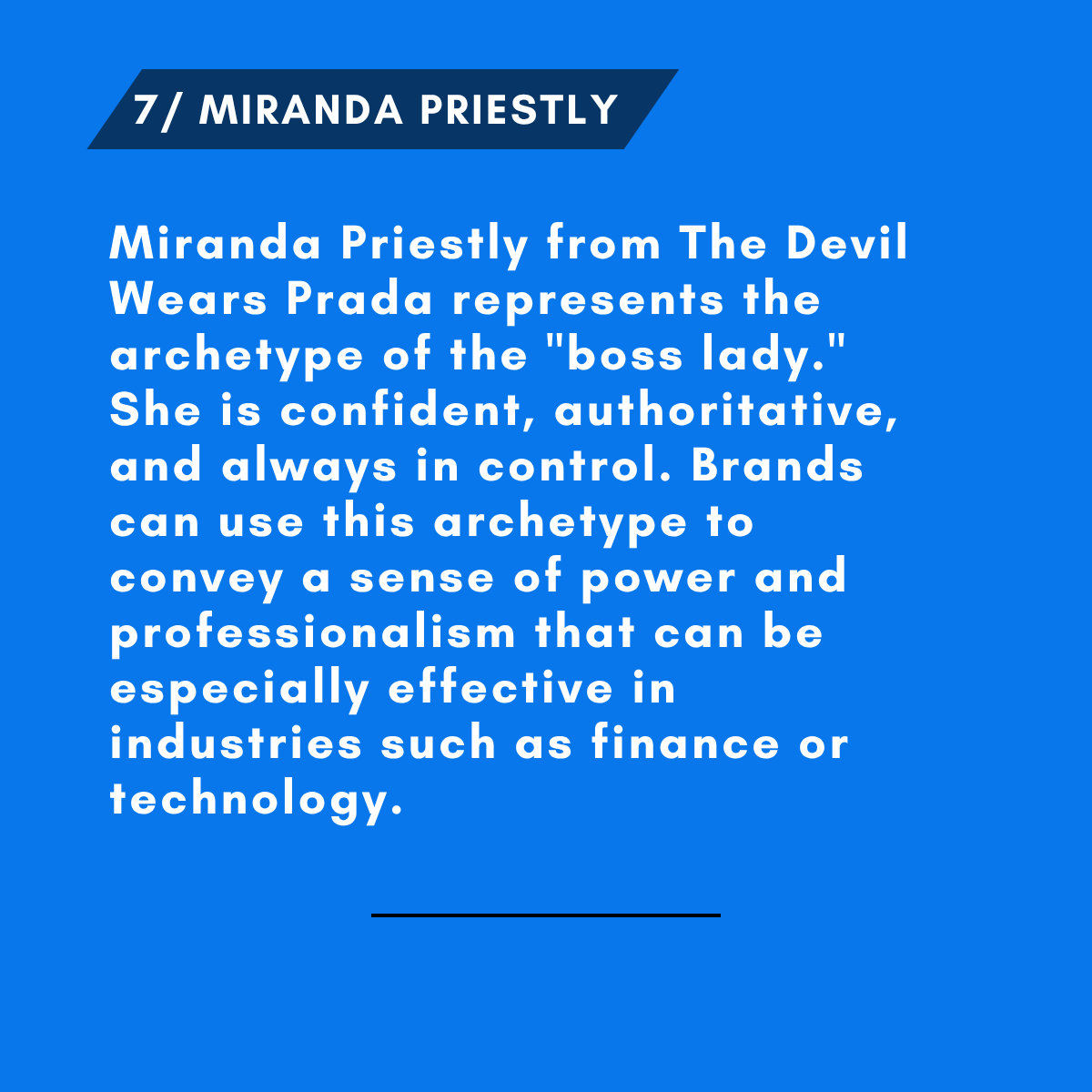 7/ MIRANDA PRIESTLY archetype