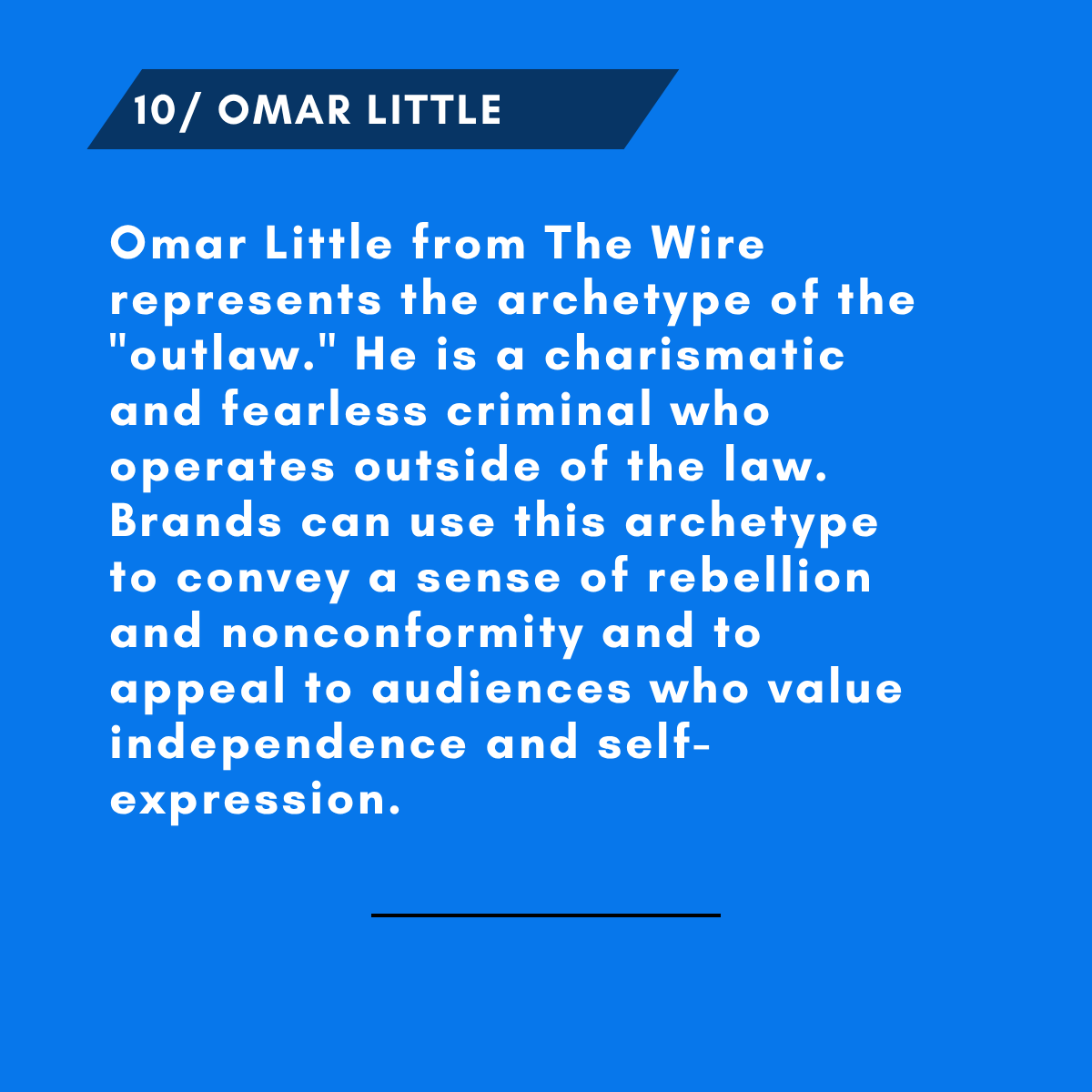10/ OMAR LITTLE archetype