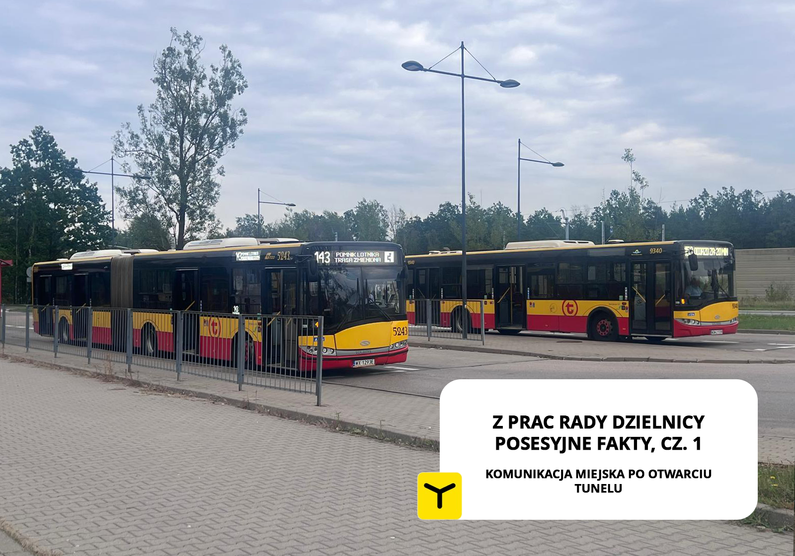 Z prac Rady Dzielnicy – posesyjne fakty, cz. 1. Komunikacja miejska Rembertów po otwarciu tunelu