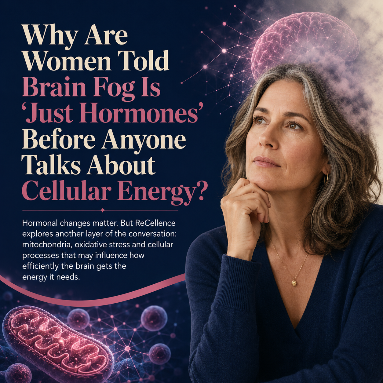 Why Are Women Told 'Brain Fog Is Just Hormones' Before Anyone Talks About Cellular Energy?