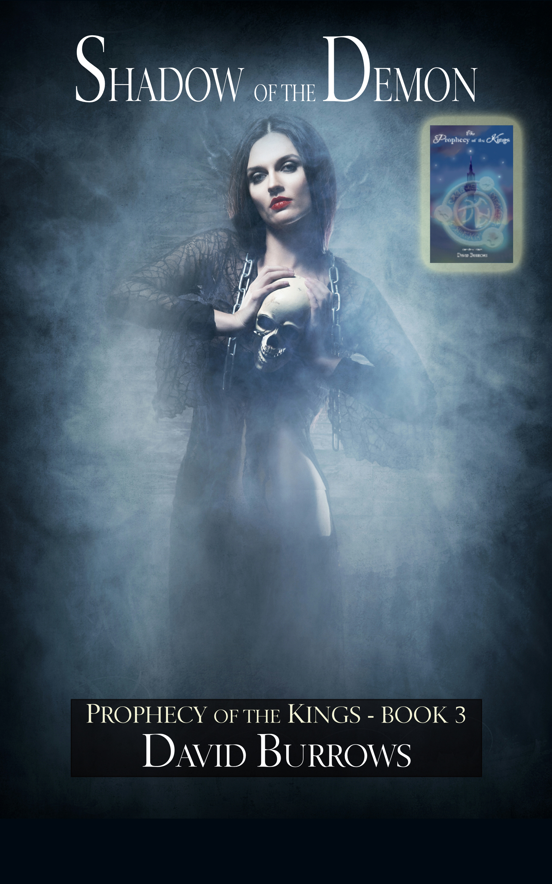 Shadow of the Demon — dark epic fantasy book cover by author David Burrows, Book 3 of the Prophecy of the Kings series, featuring a woman holding a skull and chains in a misty, dark environment