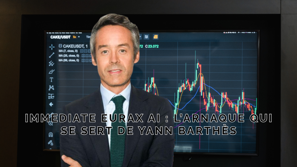 Immediate Eurax AI : l'arnaque qui se sert de Yann Barthès