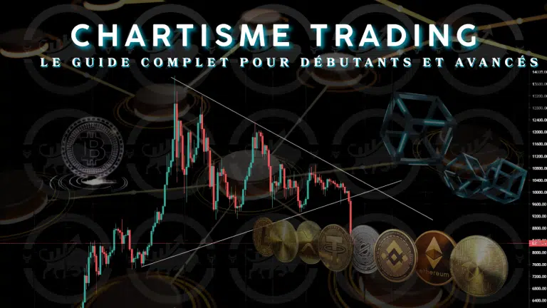 Chartisme Trading : le guide complet pour débutants et avancés