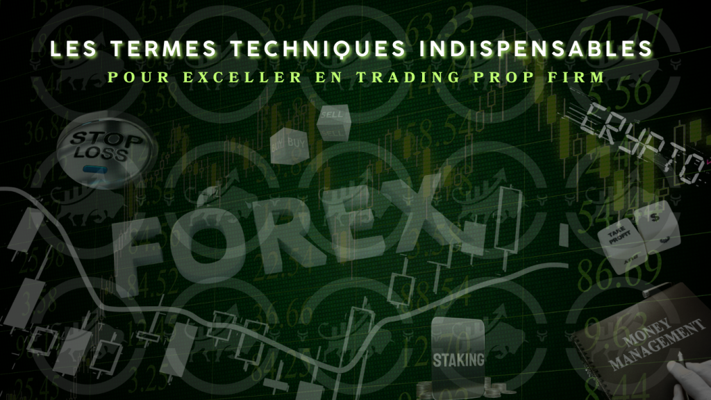 Les termes techniques indispensables pour exceller en trading prop firm