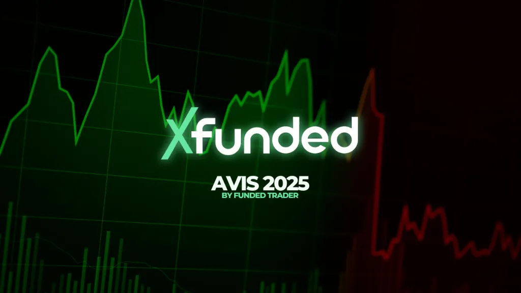 X-Funded prop firm : notre avis 2025, analyse des challenges propfirm