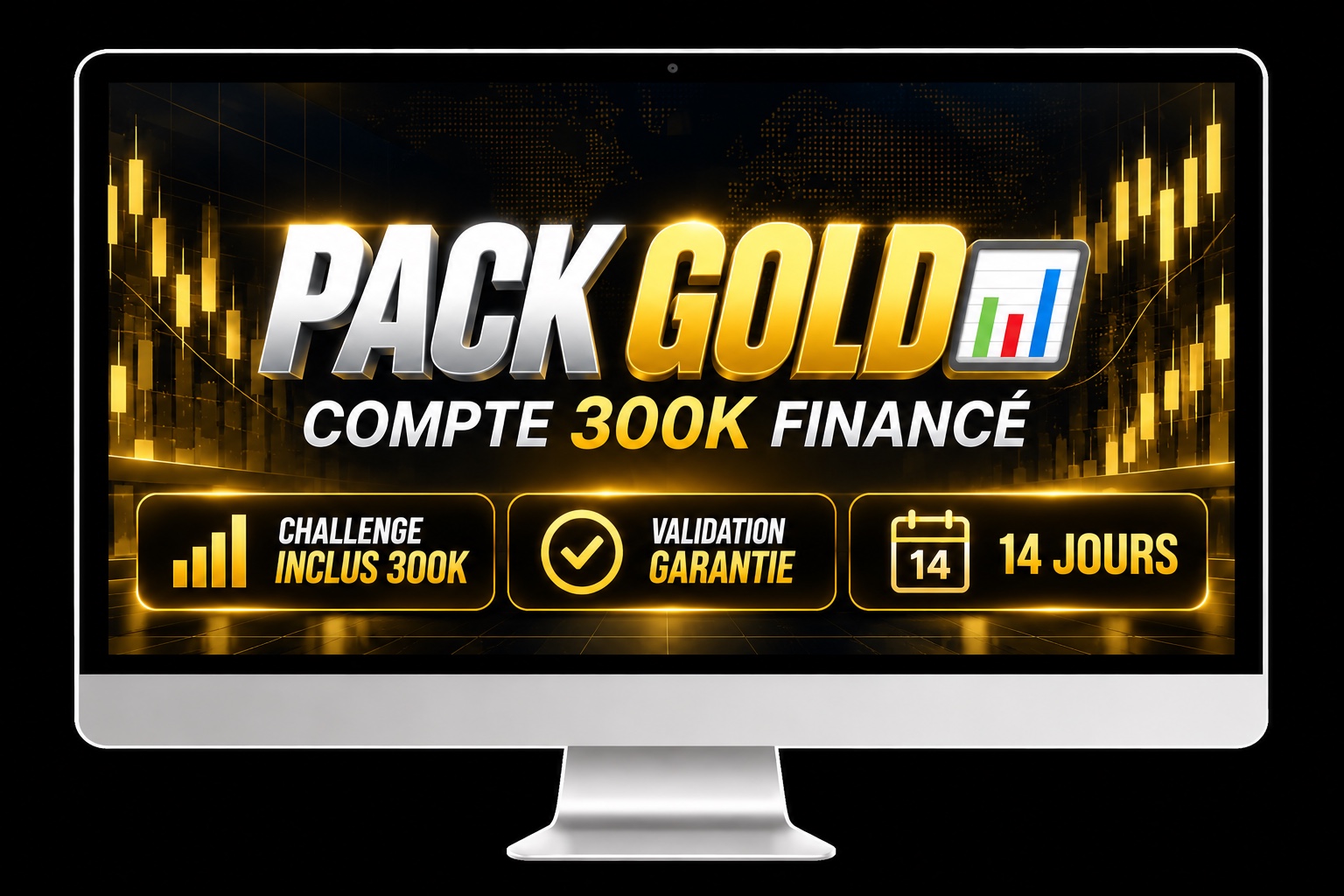 Pack Gold — Compte 300K financé
