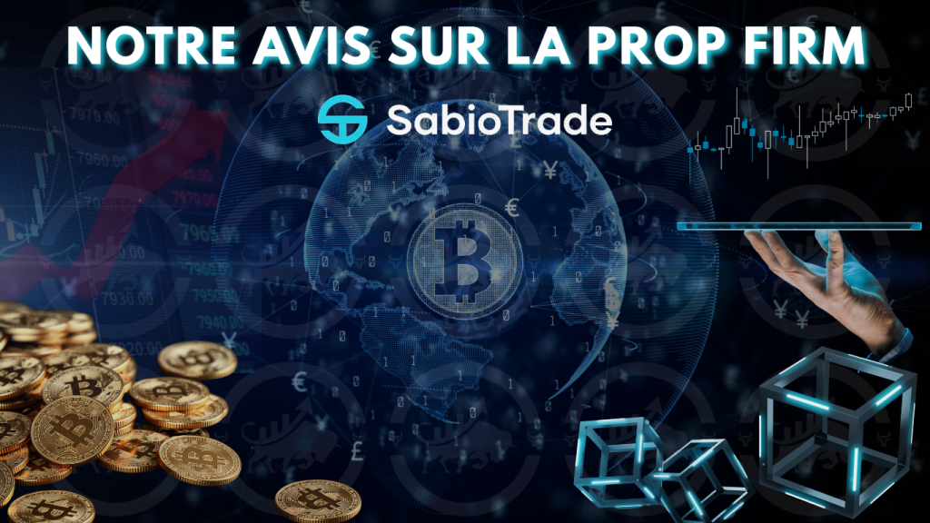 Notre avis sur la prop firm SabioTrade