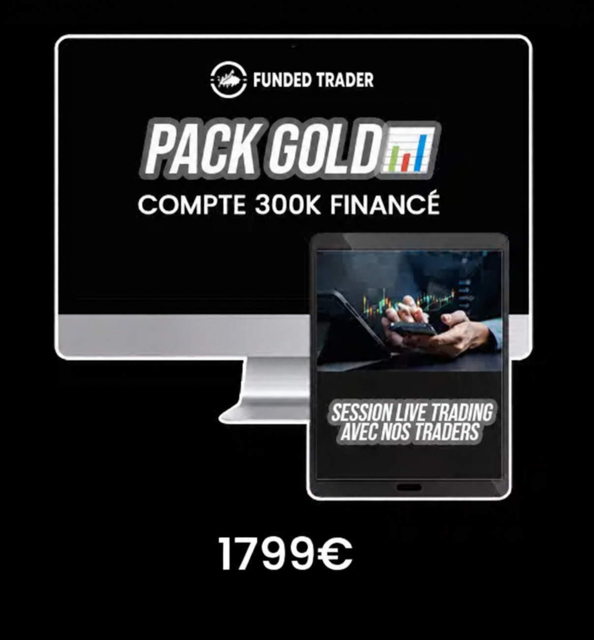 Pack Gold — Compte 300K financé