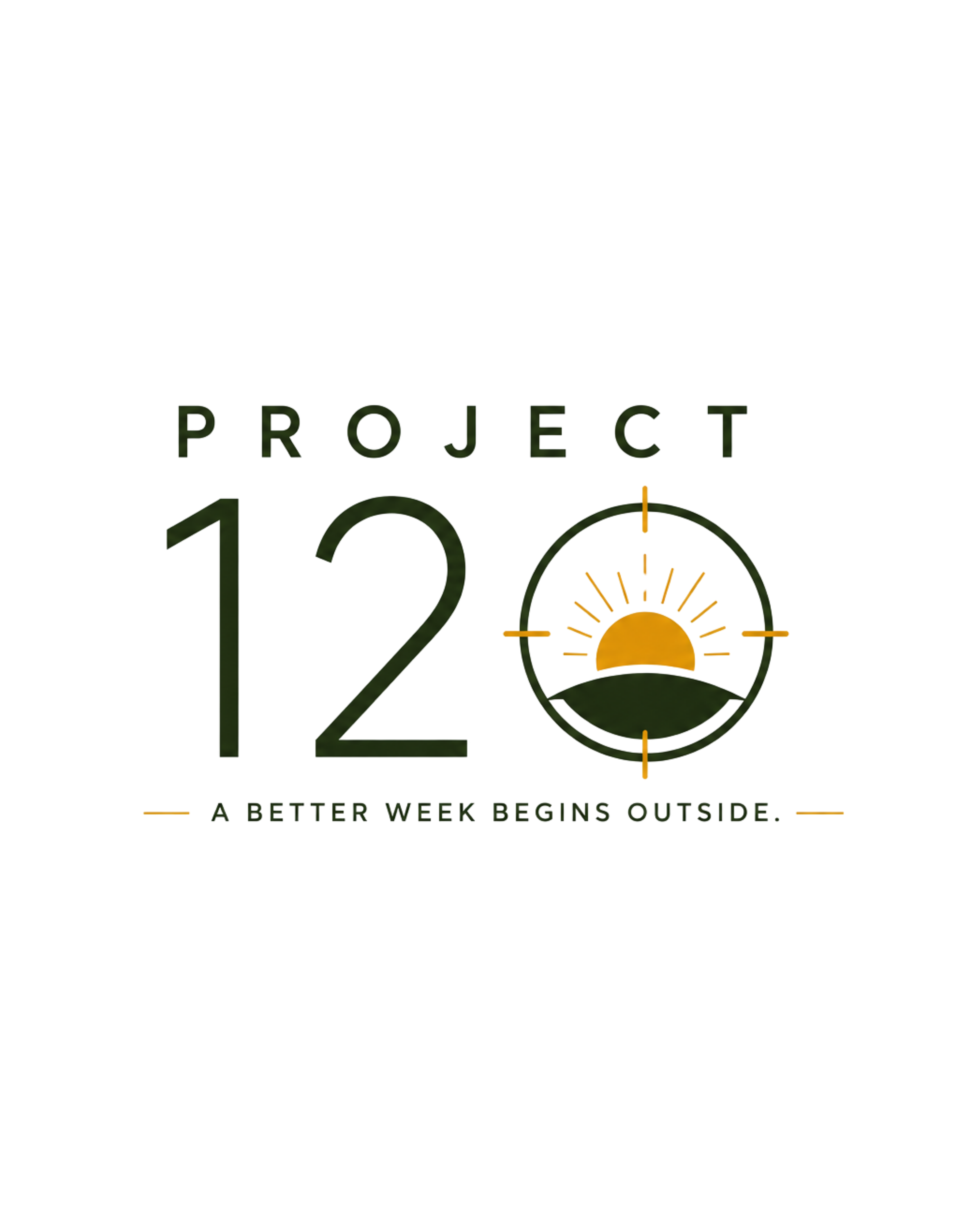 Project 120 — A Better Week Begins Outside