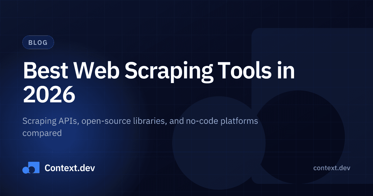 Best Web Scraping Tools in 2026: APIs, Libraries & No-Code Compared