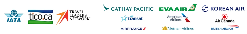 Trusted partners and airlines: IATA, TICO, Travel Leaders Network, Cathay Pacific, EVA Air, Korean Air, Air Transat, American Airlines, Air Canada, Air France, Vietnam Airlines, British Airways