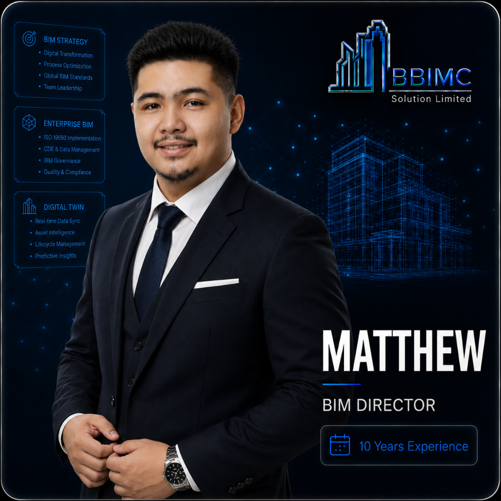 Matthew — BIM Director, BBIMC Solution Limited