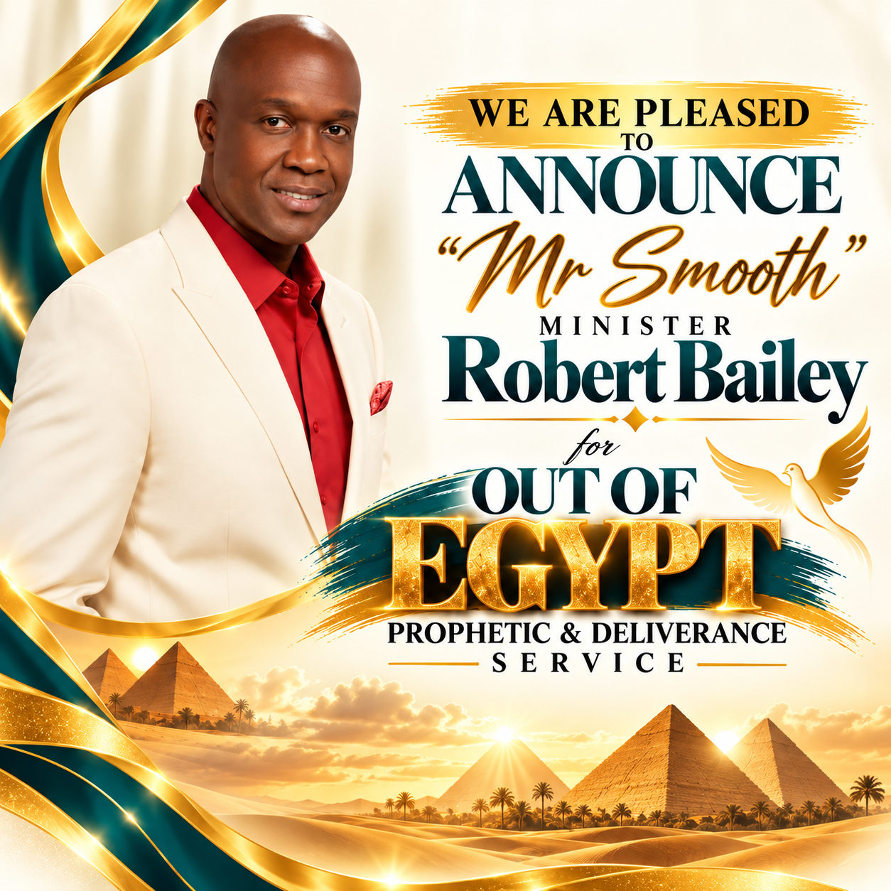 Minister Robert Bailey, Mr Smooth — Out of Egypt Prophetic & Deliverance Service