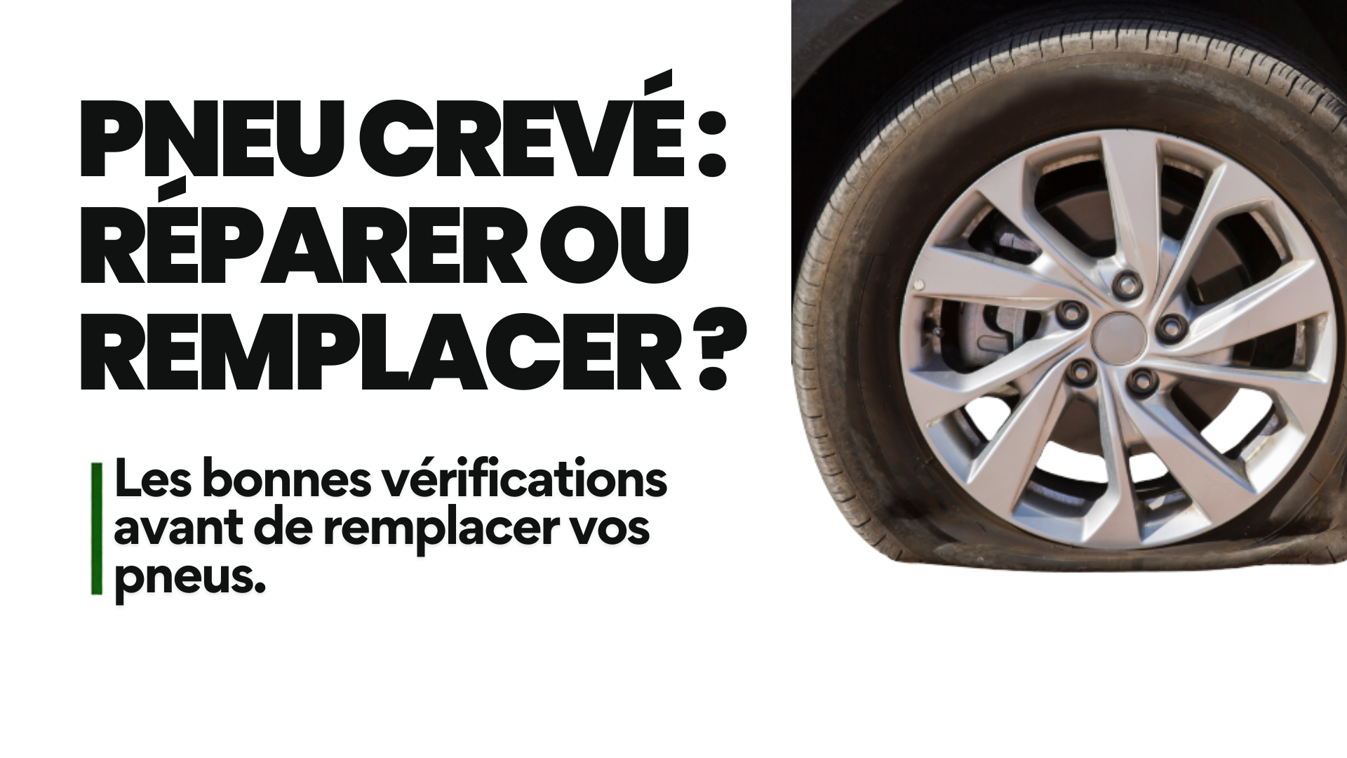 Visuel « Pneu crevé : réparer ou remplacer ? » avec un pneu dégonflé posé au sol