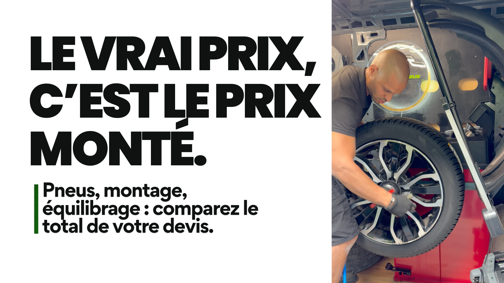 Visuel « Le vrai prix, c’est le prix monté » avec un technicien travaillant sur une roue dans l’atelier mobile MarketPneus