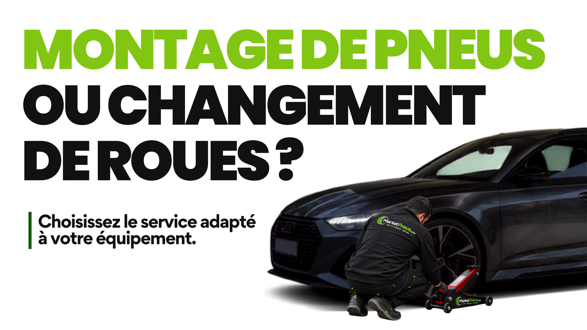 Technicien MarketPneus agenouillé devant la roue avant d’une berline sombre, cric hydraulique en place