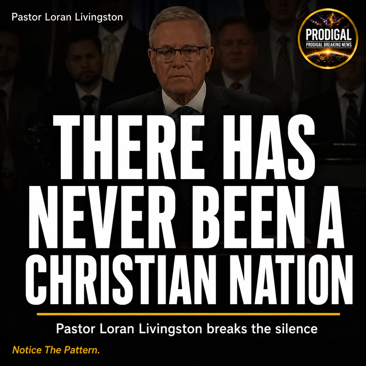 THERE HAS NEVER BEEN A CHRISTIAN NATION — PASTOR LORAN LIVINGSTON BREAKS THE SILENCE