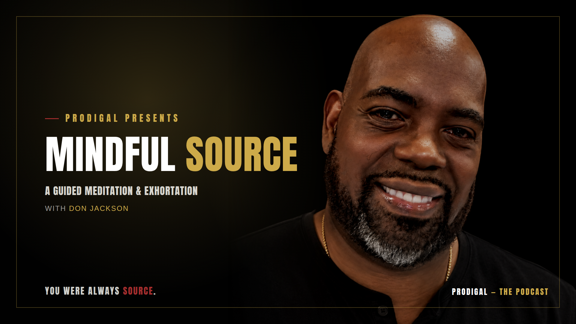 Mindful Source: A Guided Meditation & Exhortation