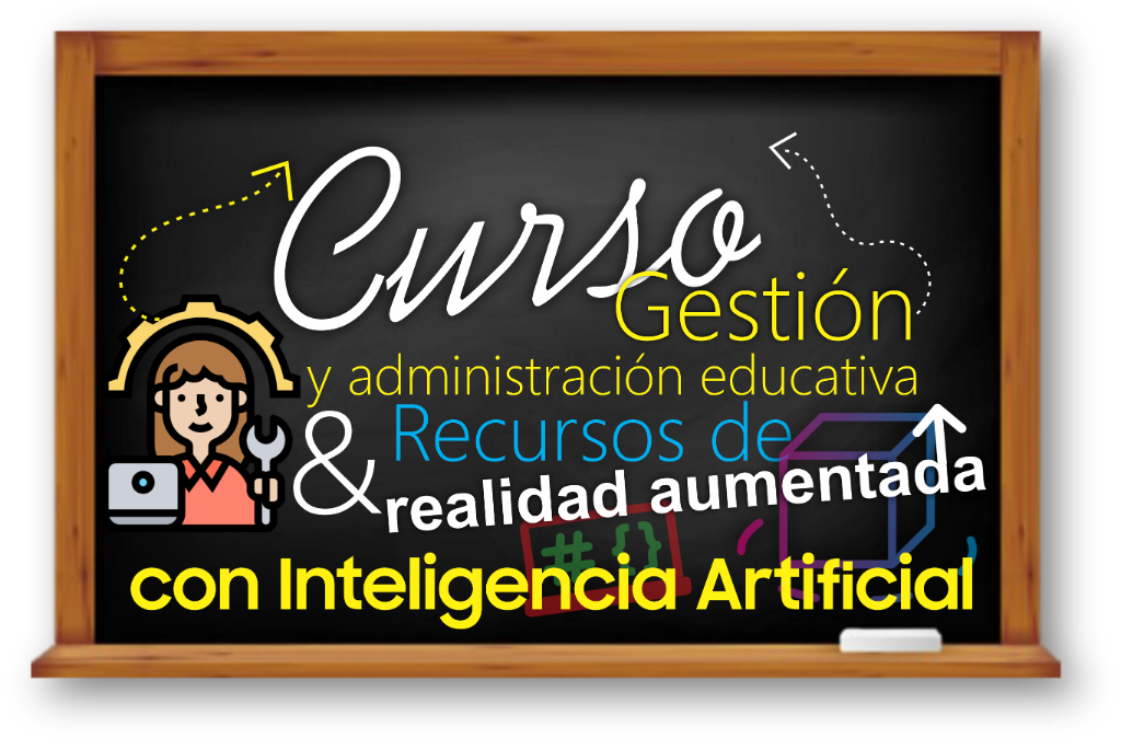Gestión de la educación con I.A. y herramientas de realidad aumentada