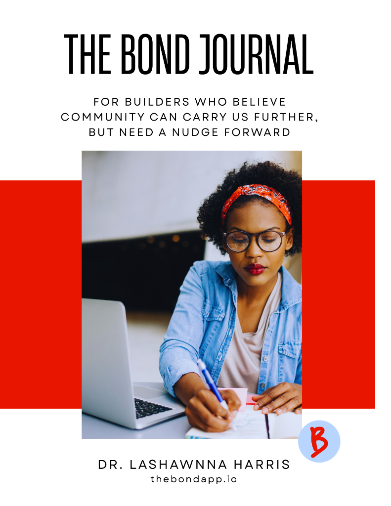 The Bond Journal by Dr. LaShawnna Harris