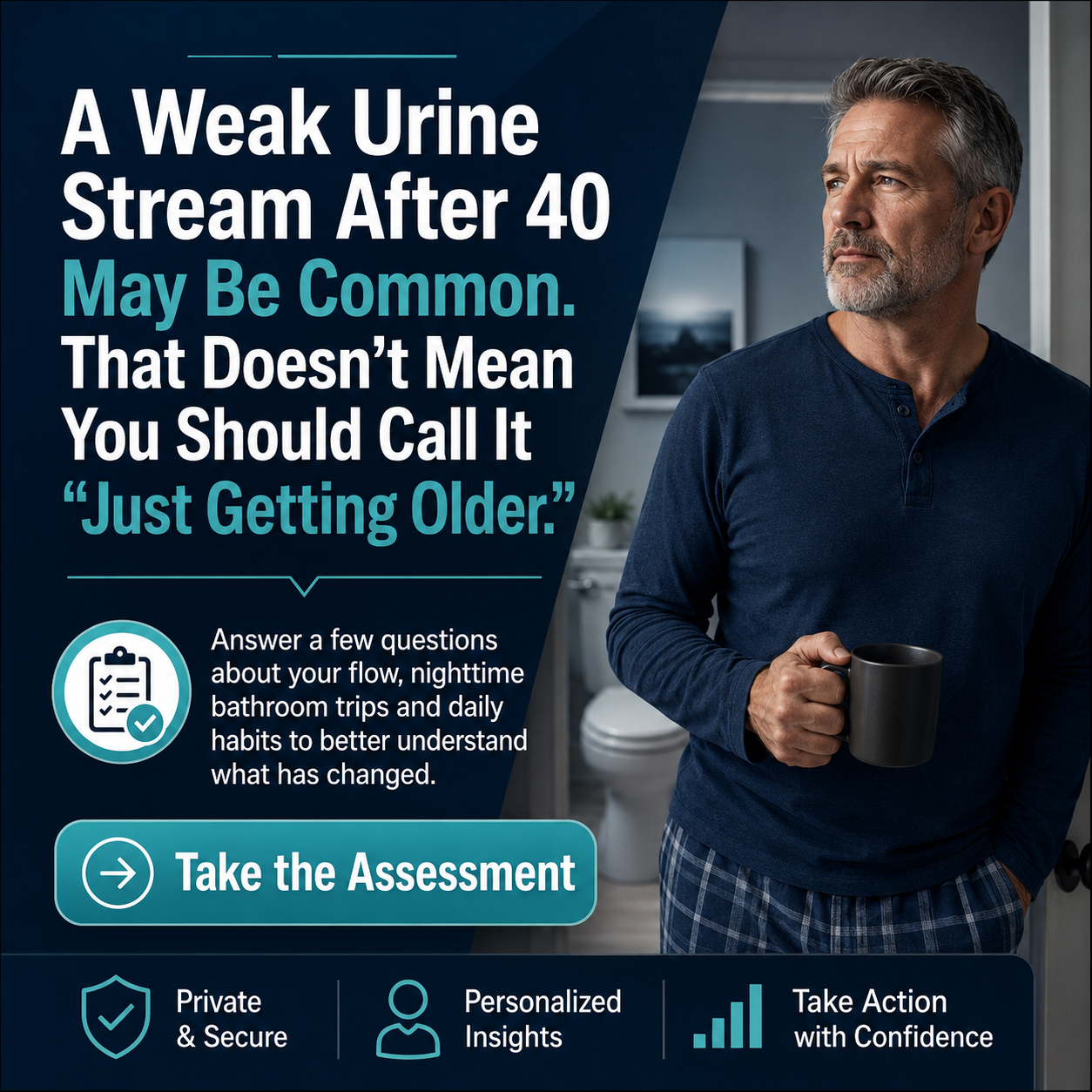 A Weak Urine Stream After 40 May Be Common. That Doesn't Mean You Should Call It "Just Getting Older."
