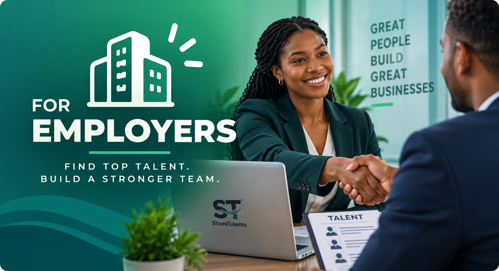 For Employers: find top talent and build a stronger team