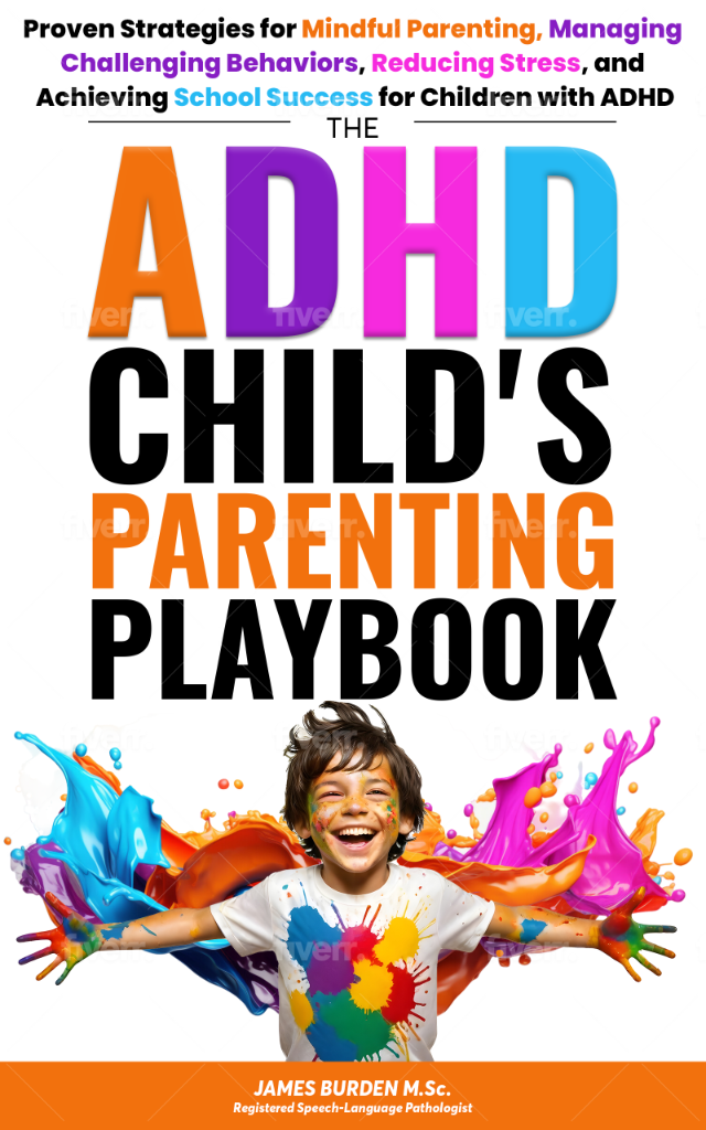 Book cover for The ADHD Child's Parenting Playbook by James Burden, featuring a smiling boy with colorful paint splashes
