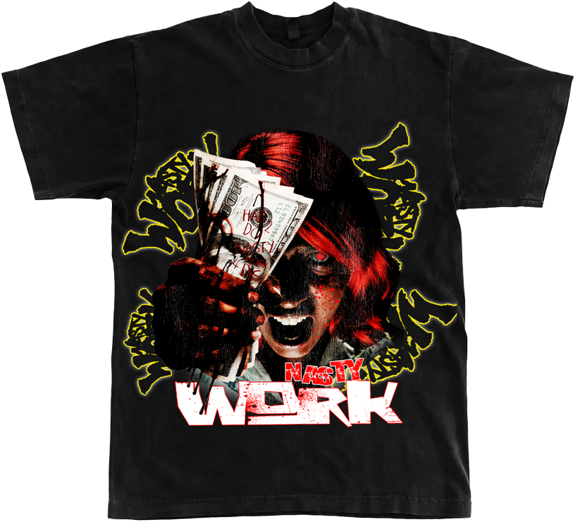 NASTY WORK Tee — Blood Money