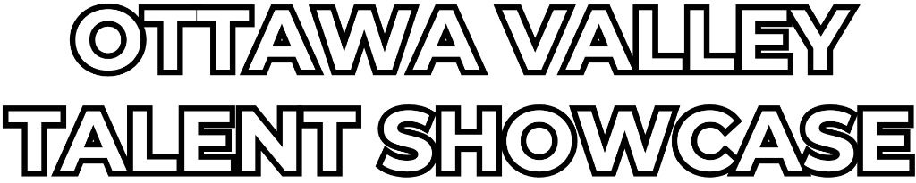 Ottawa Valley Talent Showcase