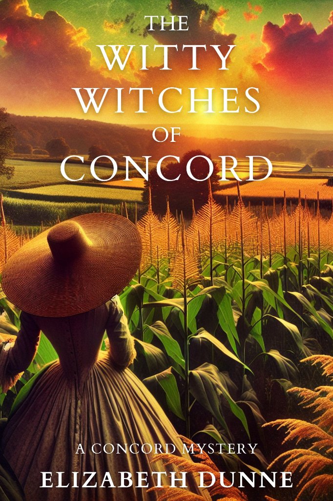 Book cover of The Witty Witches of Concord by Elizabeth Dunne