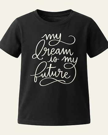 My Dream Is My Future Graphic T-Shirt
