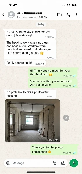 WhatsApp testimonial from a homeowner praising clean and hassle-free hacking work, punctual and careful workers with no damage to surrounding areas