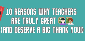 10 Reasons Why Teachers Are Truly Great 👩🏻‍🏫🧑