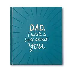 Dad, I Wrote a Book About You
