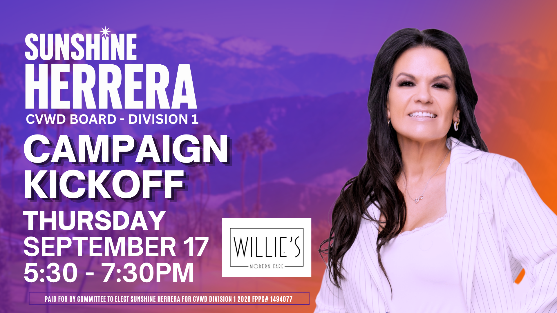 Campaign Kickoff — Sunshine Herrera for CVWD Board Division 1, Thursday September 17, 5:30–7:30 PM at Willie's Modern Fare, Mirage Room, Rancho Mirage