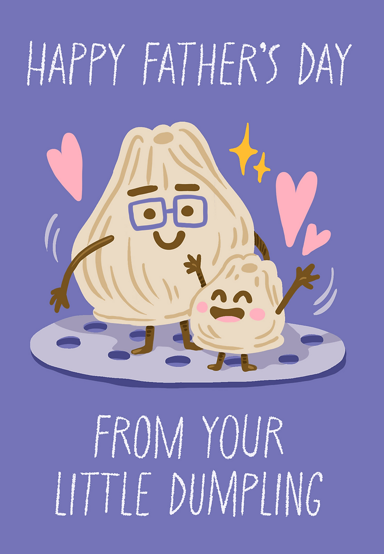 Happy Father's Day - Little Dumpling